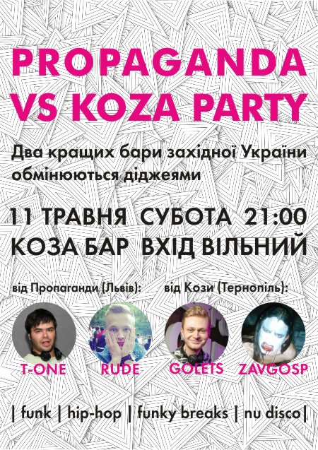 Propaganda vs Koza party