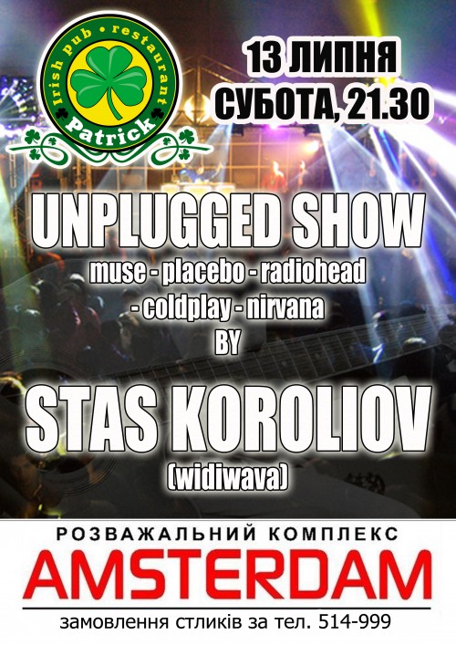 UNPLUGGED SHOW by STAS KOROLIOV